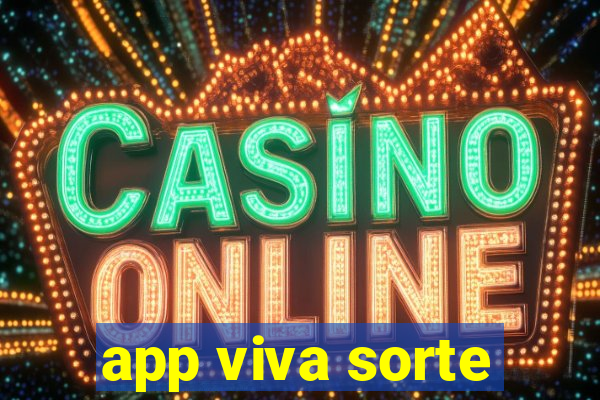 app viva sorte